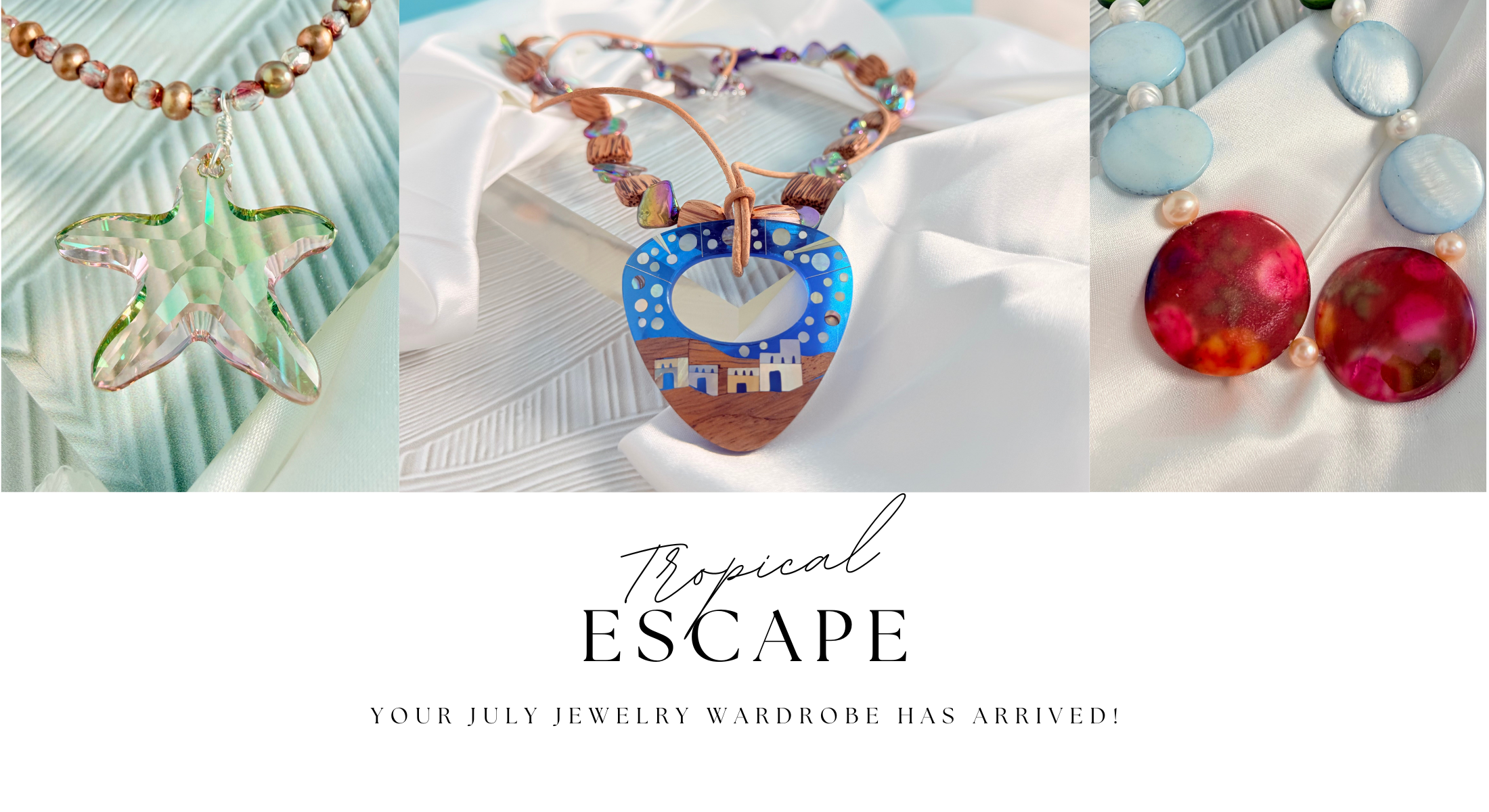 3 Necklaces in July collection
